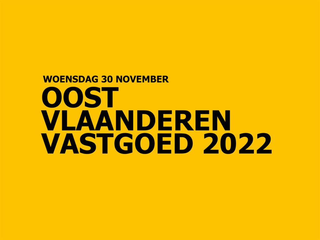 Nog 2 weken tot het netwerkevent Oost-Vlaanderen Vastgoed 2022